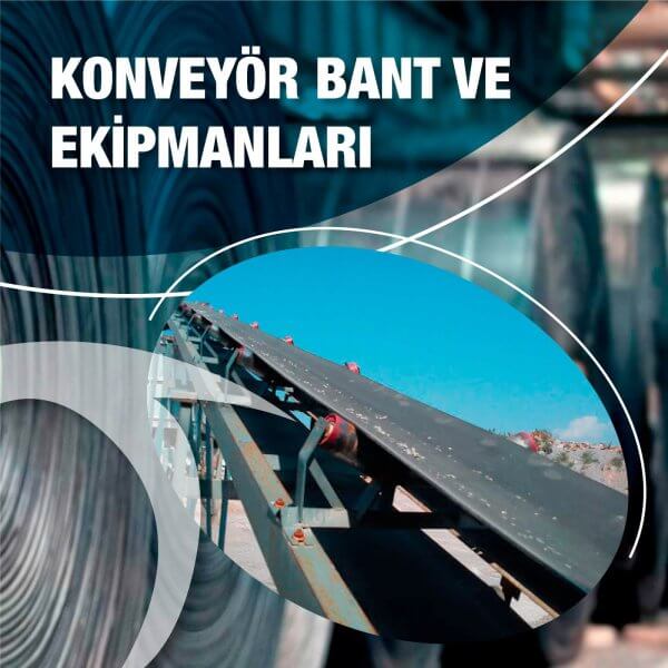 Konveyör Bant ve Ekipmanları